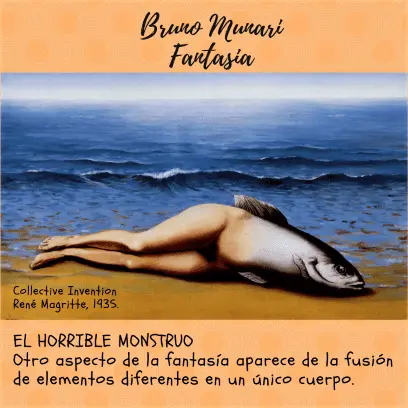 Una reproducción de la obra surrealista "La invención colectiva" (1935) de René Magritte, que muestra a una criatura híbrida con la parte superior del cuerpo de un pez y la parte inferior con piernas humanas, recostada en una playa frente al mar. El texto menciona a "Bruno Munari Fantasía" y describe "El horrible monstruo", explicando que la fantasía surge de fusionar elementos distintos en un único cuerpo.