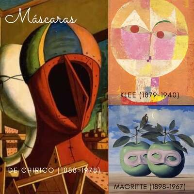Frases sobre Arte, Cultura y Educación. Composición de tres cuadros bajo el título "Máscaras". A la izquierda, una figura metafísica de Giorgio de Chirico con una cabeza de maniquí geométrica. A la derecha superior, un rostro abstracto y circular de Paul Klee. A la derecha inferior, dos manzanas verdes de René Magritte que llevan puestas máscaras de carnaval blancas.