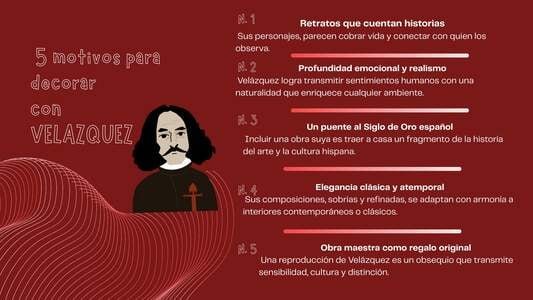 Gráfico titulado "5 motivos para decorar con VELÁZQUEZ". Incluye una ilustración del artista y puntos clave como realismo, elegancia clásica y conexión con el Siglo de Oro.