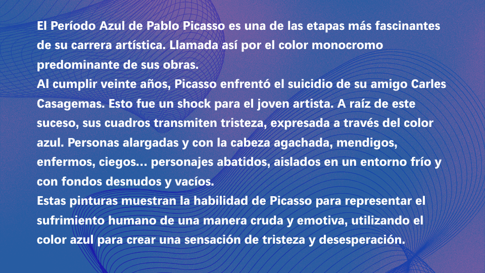 Gráfico con texto sobre fondo azul degradado que explica el Período Azul de Pablo Picasso, mencionando la influencia del suicidio de Carles Casagemas en sus obras monocromáticas.