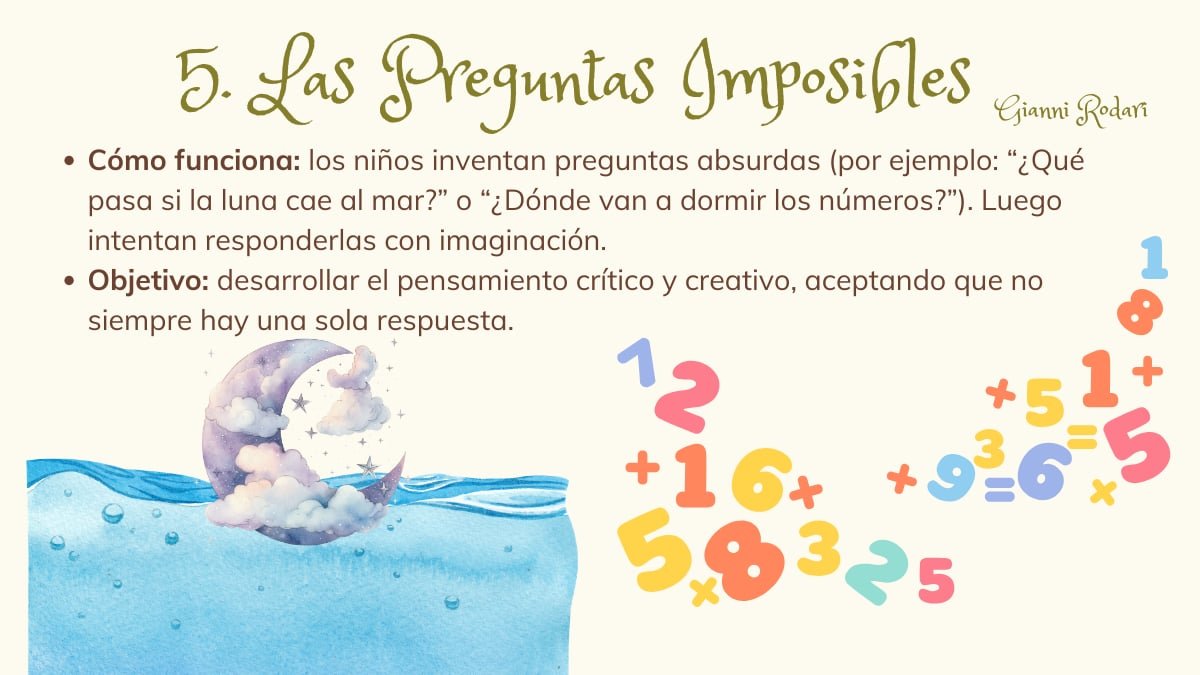 Actividades creativas inspiradas en Gianni Rodari: juegos de fantasía  Infografía titulada "5. Las Preguntas Imposibles" de Gianni Rodari. Presenta una ilustración acuarelada de una luna con nubes sobre el mar y números coloridos dispersos. El texto explica que los niños inventan preguntas absurdas y las responden con imaginación para desarrollar el pensamiento crítico.